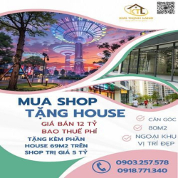 bán shop tặng house trị giá gần 5 tỷ