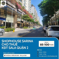 Cho thuê Shophouse Sarina 1 trệt 2 lầu 230m2 85 triệu KĐT Sala Quận 2