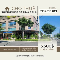 Cho thuê shophouse Sarina 225m2 85 triệu/ tháng tại KĐT Sala Quận 2
