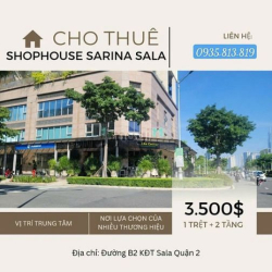 Cho thuê shophouse 1 trệt 2 lầu Sarina, KĐT Sala từ 85 triệu/tháng